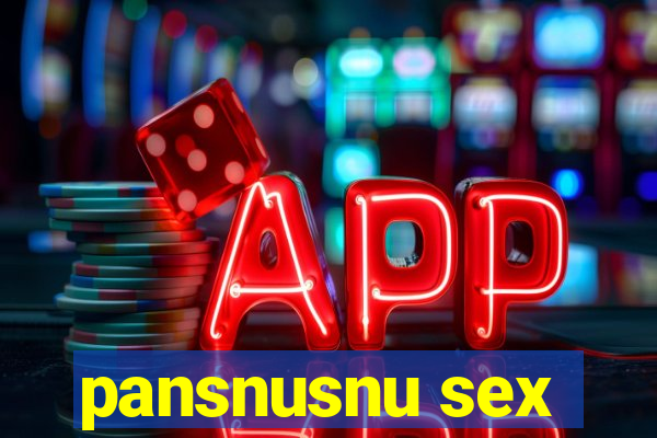 pansnusnu sex